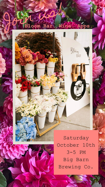 Bloom Bar Big Barn Brewing Co. Spokane 10/10 3-5 PM